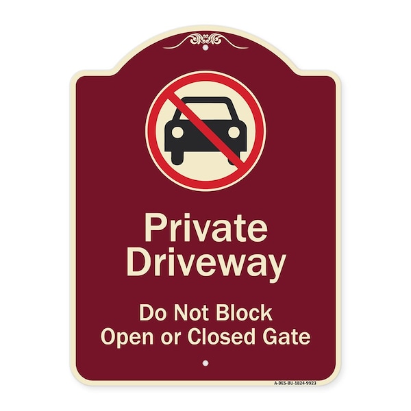 Designer Series-Private Driveway Don't Block Open Closed Gate W/ No Park, 24" x 18", BU-1824-9923